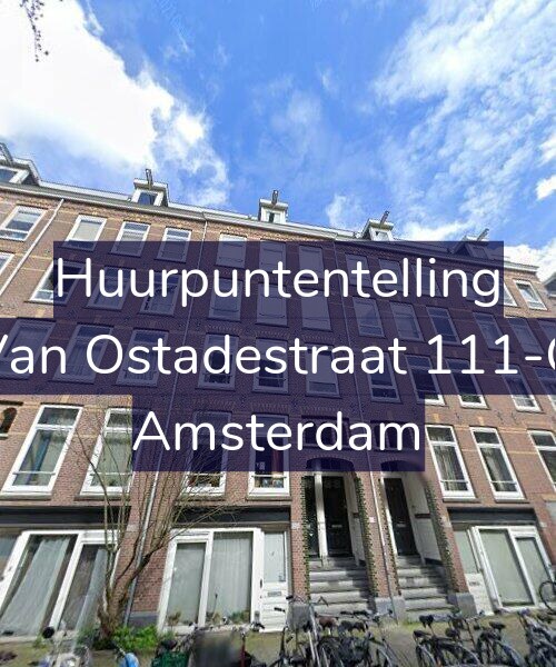 Foto gevel Huurpuntentelling voor Van Ostadestraat 111-O, Amsterdam