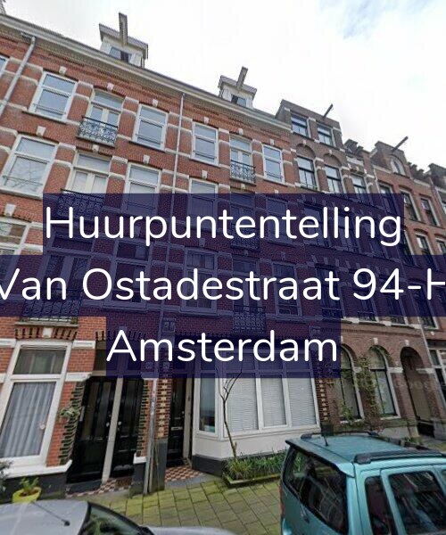 Foto gevel Huurpuntentelling voor Van Ostadestraat 94-H, Amsterdam