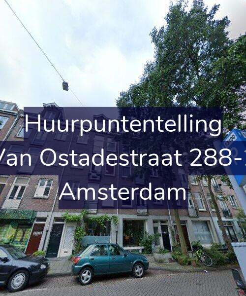 Foto gevel Huurpuntentelling voor Van Ostadestraat 288-2, Amsterdam