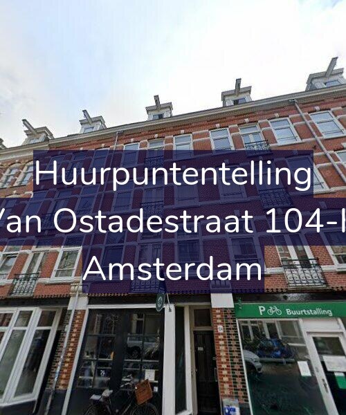Foto gevel Huurpuntentelling voor Van Ostadestraat 104-H, Amsterdam