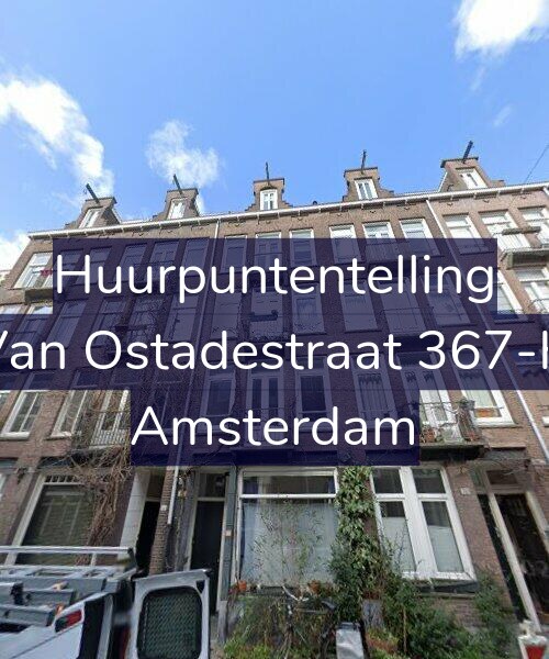 Foto gevel Huurpuntentelling voor Van Ostadestraat 367-H, Amsterdam