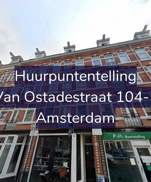 Foto gevel Huurpuntentelling voor Van Ostadestraat 104-1, Amsterdam