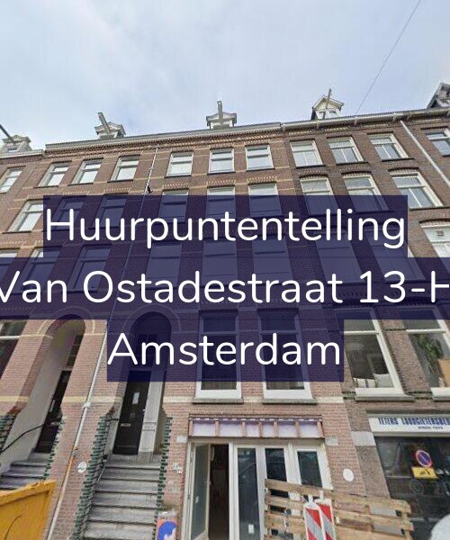 Foto gevel Huurpuntentelling voor Van Ostadestraat 13-H, Amsterdam