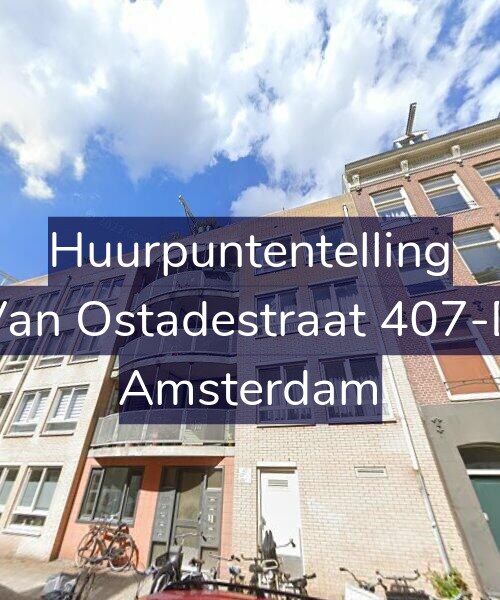 Foto gevel Huurpuntentelling voor Van Ostadestraat 407-D, Amsterdam