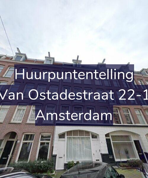 Foto gevel Huurpuntentelling voor Van Ostadestraat 22-1, Amsterdam