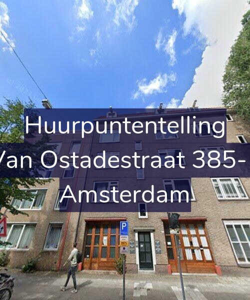 Foto gevel Huurpuntentelling voor Van Ostadestraat 385-1, Amsterdam