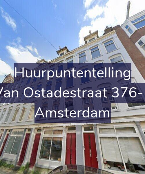 Foto gevel Huurpuntentelling voor Van Ostadestraat 376-1, Amsterdam