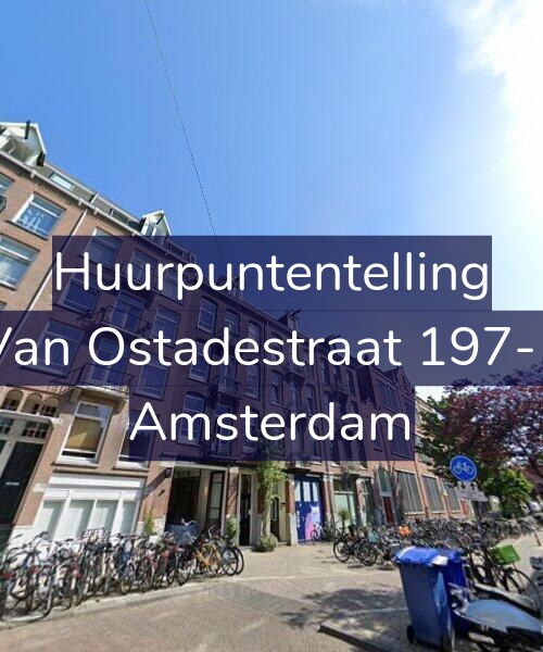 Foto gevel Huurpuntentelling voor Van Ostadestraat 197-1, Amsterdam