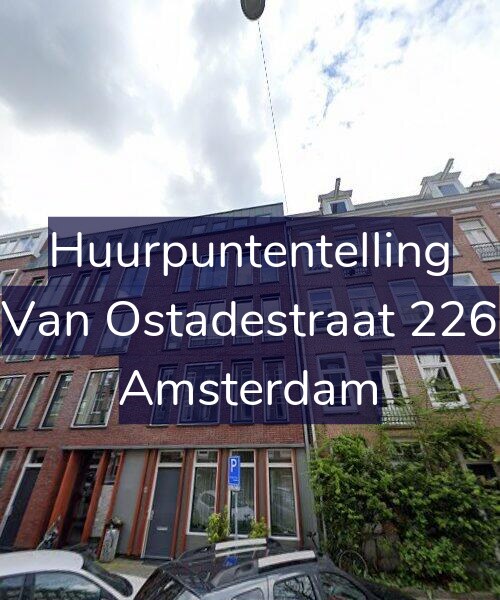 Foto gevel Huurpuntentelling voor Van Ostadestraat 226, Amsterdam