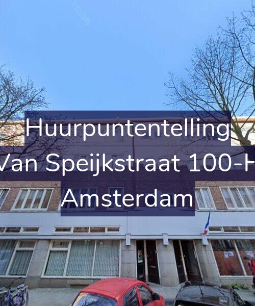 Foto gevel Huurpuntentelling voor Van Speijkstraat 100-H, Amsterdam