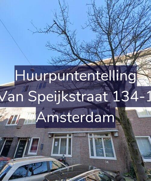 Foto gevel Huurpuntentelling voor Van Speijkstraat 134-1, Amsterdam