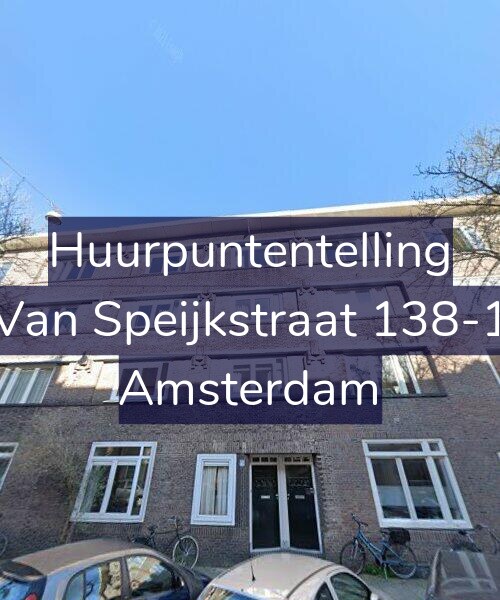 Foto gevel Huurpuntentelling voor Van Speijkstraat 138-1, Amsterdam