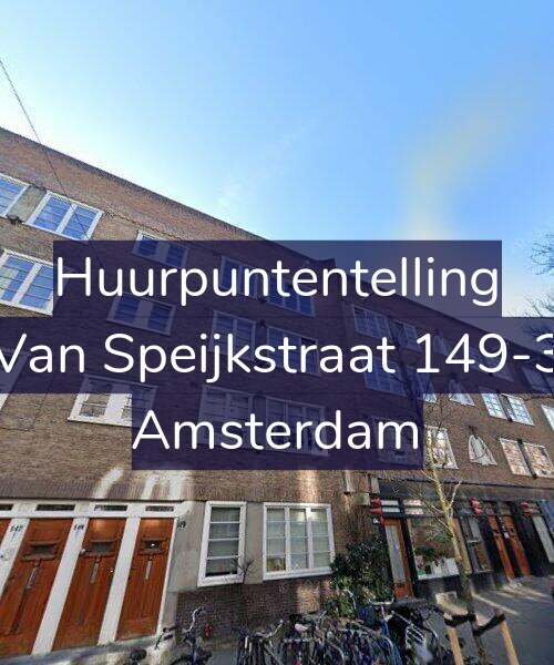 Foto gevel Huurpuntentelling voor Van Speijkstraat 149-3, Amsterdam