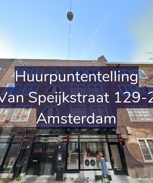 Foto gevel Huurpuntentelling voor Van Speijkstraat 129-2, Amsterdam