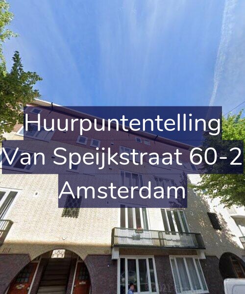 Foto gevel Huurpuntentelling voor Van Speijkstraat 60-2, Amsterdam