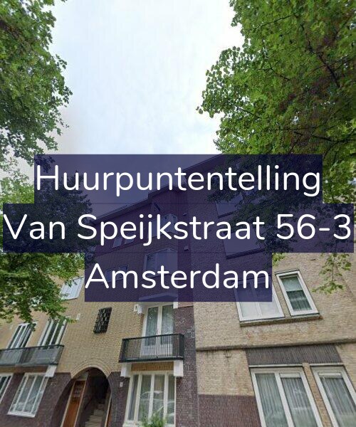 Foto gevel Huurpuntentelling voor Van Speijkstraat 56-3, Amsterdam