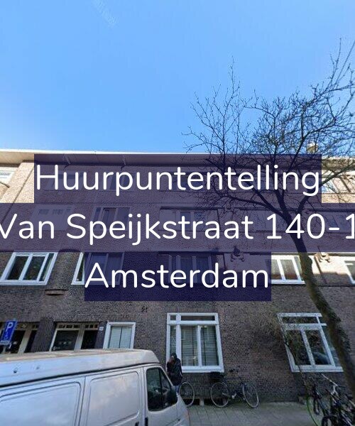 Foto gevel Huurpuntentelling voor Van Speijkstraat 140-1, Amsterdam