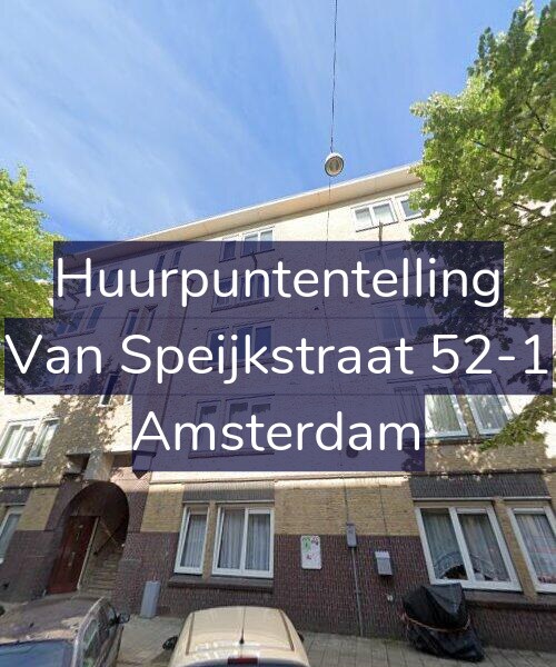 Foto gevel Huurpuntentelling voor Van Speijkstraat 52-1, Amsterdam