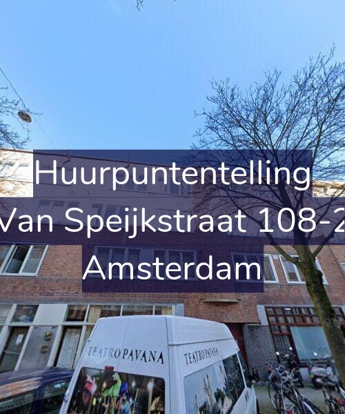 Foto gevel Huurpuntentelling voor Van Speijkstraat 108-2, Amsterdam