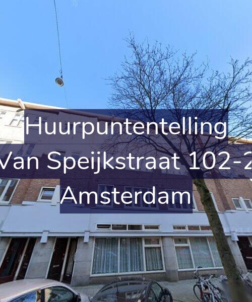 Foto gevel Huurpuntentelling voor Van Speijkstraat 102-2, Amsterdam