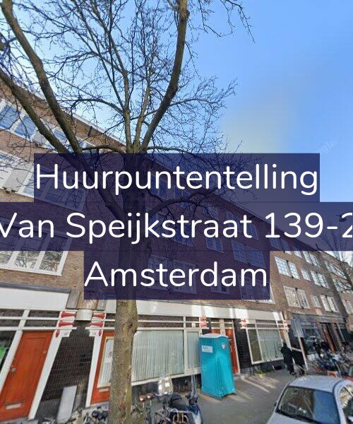 Foto gevel Huurpuntentelling voor Van Speijkstraat 139-2, Amsterdam
