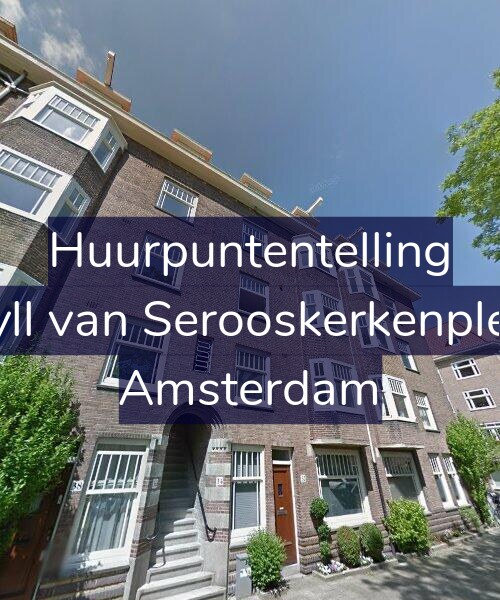 Foto gevel Huurpuntentelling voor Van Tuyll van Serooskerkenplein 34-3, Amsterdam