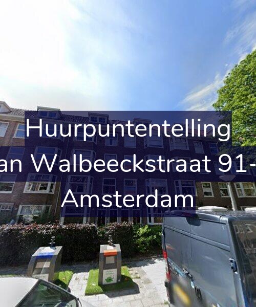 Foto gevel Huurpuntentelling voor Van Walbeeckstraat 91-H, Amsterdam