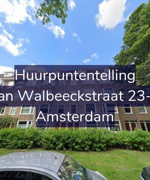 Foto gevel Huurpuntentelling voor Van Walbeeckstraat 23-H, Amsterdam