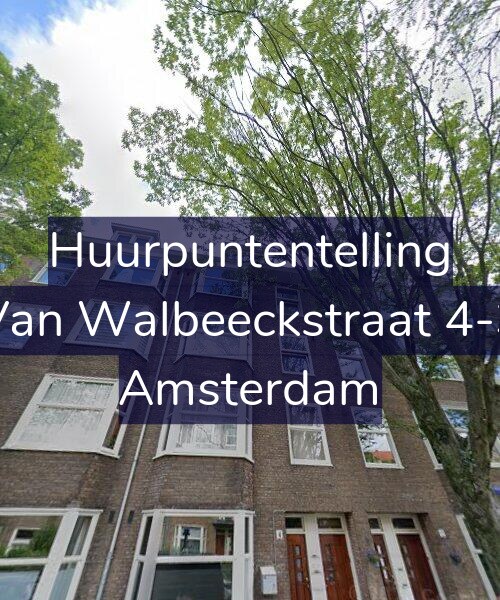 Foto gevel Huurpuntentelling voor Van Walbeeckstraat 4-3, Amsterdam