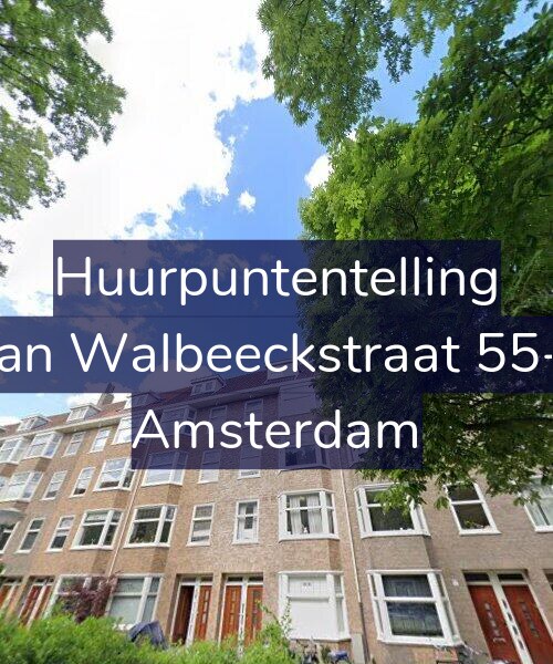 Foto gevel Huurpuntentelling voor Van Walbeeckstraat 55-2, Amsterdam