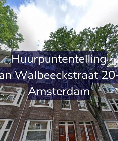 Foto gevel Huurpuntentelling voor Van Walbeeckstraat 20-2, Amsterdam