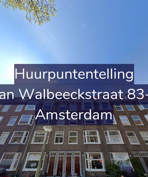 Foto gevel Huurpuntentelling voor Van Walbeeckstraat 83-2, Amsterdam
