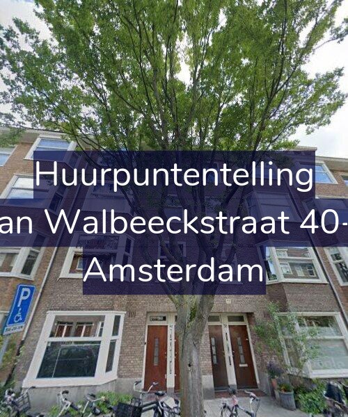 Foto gevel Huurpuntentelling voor Van Walbeeckstraat 40-1, Amsterdam
