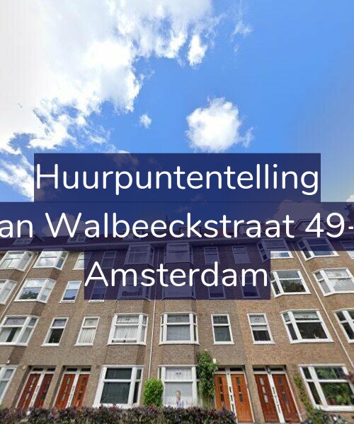 Foto gevel Huurpuntentelling voor Van Walbeeckstraat 49-3, Amsterdam