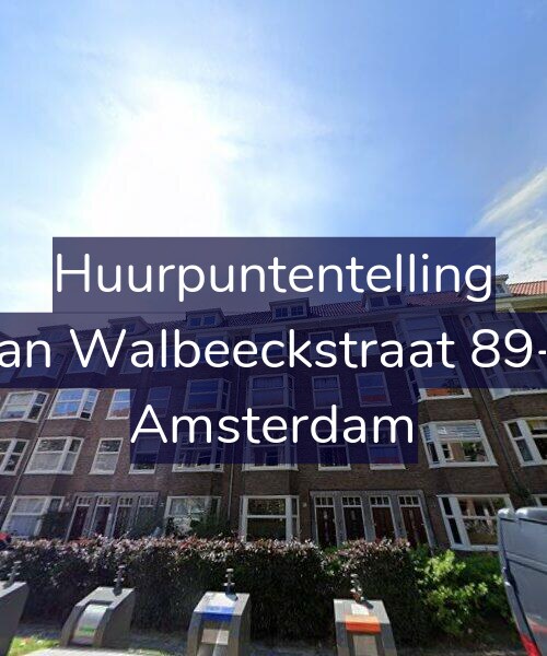 Foto gevel Huurpuntentelling voor Van Walbeeckstraat 89-1, Amsterdam