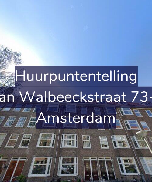 Foto gevel Huurpuntentelling voor Van Walbeeckstraat 73-3, Amsterdam