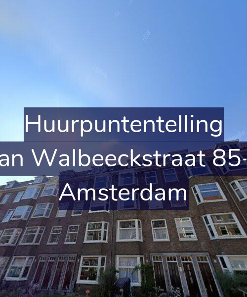 Foto gevel Huurpuntentelling voor Van Walbeeckstraat 85-2, Amsterdam