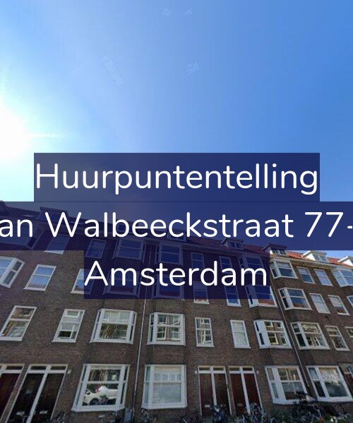 Foto gevel Huurpuntentelling voor Van Walbeeckstraat 77-2, Amsterdam