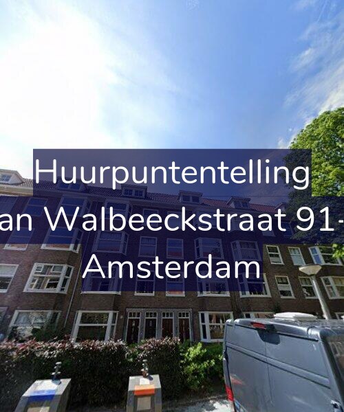 Foto gevel Huurpuntentelling voor Van Walbeeckstraat 91-1, Amsterdam