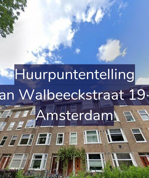 Foto gevel Huurpuntentelling voor Van Walbeeckstraat 19-2, Amsterdam