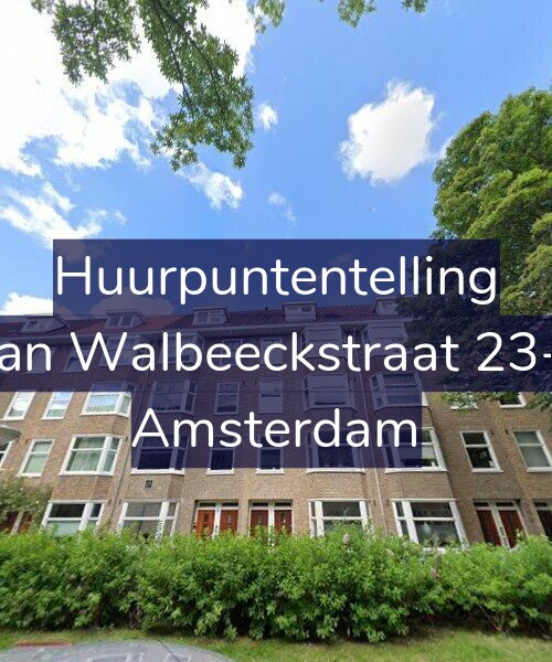 Foto gevel Huurpuntentelling voor Van Walbeeckstraat 23-1, Amsterdam