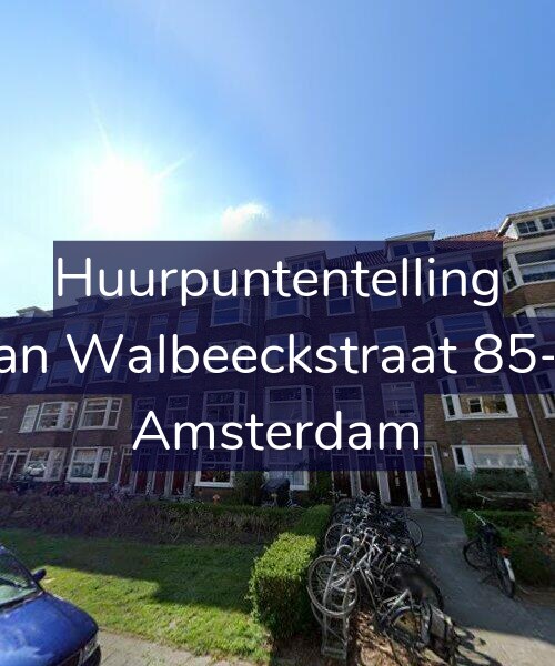 Foto gevel Huurpuntentelling voor Van Walbeeckstraat 85-H, Amsterdam