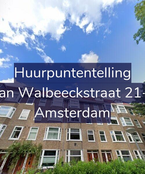 Foto gevel Huurpuntentelling voor Van Walbeeckstraat 21-3, Amsterdam
