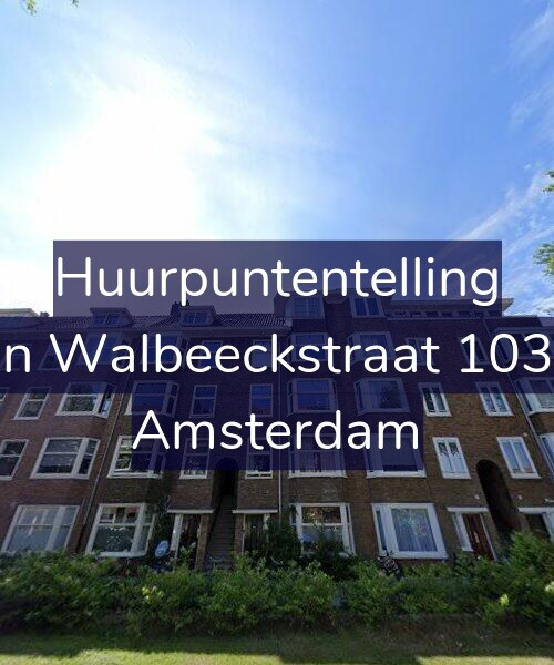 Foto gevel Huurpuntentelling voor Van Walbeeckstraat 103-H, Amsterdam