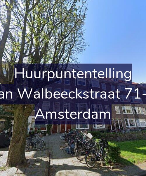 Foto gevel Huurpuntentelling voor Van Walbeeckstraat 71-H, Amsterdam