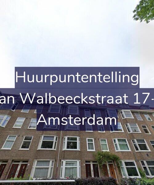 Foto gevel Huurpuntentelling voor Van Walbeeckstraat 17-2, Amsterdam