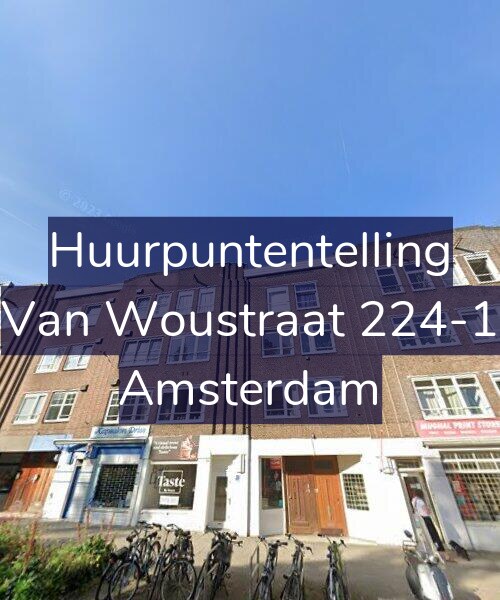Foto gevel Huurpuntentelling voor Van Woustraat 224-1, Amsterdam