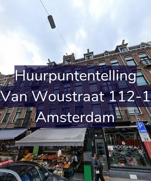 Foto gevel Huurpuntentelling voor Van Woustraat 112-1, Amsterdam