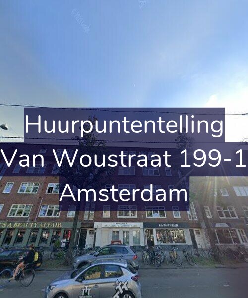 Foto gevel Huurpuntentelling voor Van Woustraat 199-1, Amsterdam