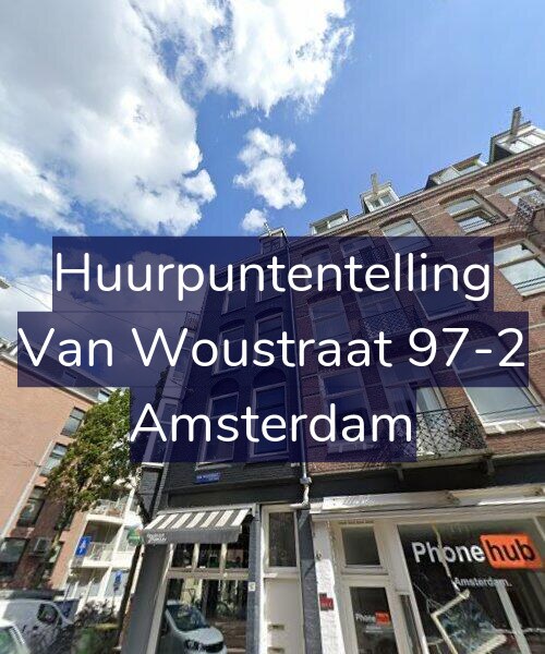 Foto gevel Huurpuntentelling voor Van Woustraat 97-2, Amsterdam